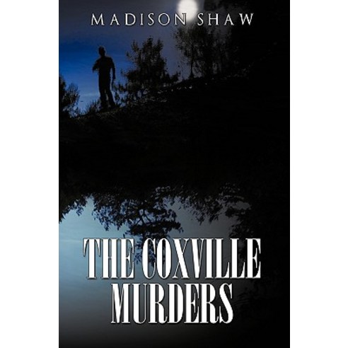 The Coxville Murders Paperback, Authorhouse