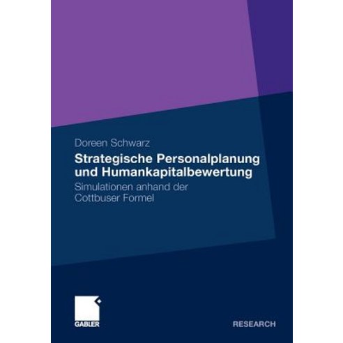 Strategische Personalplanung Und Humankapitalbewertung: Simulationen Anhand Der Cottbuser Formel Paperback, Gabler Verlag