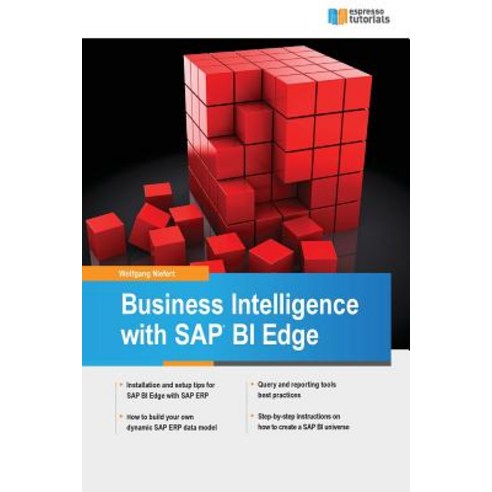 Business Intelligence with SAP Bi Edge Paperback, Createspace Independent Publishing Platform