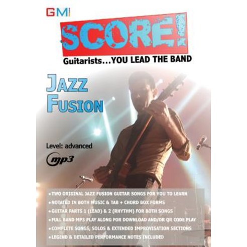 Score - Guitarists You Lead the Band!: Jazz Fusion Play Along: Volume 1 Paperback, Guitar & Music Online Learning Ltd.