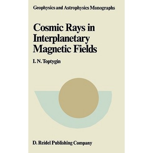 Comic Rays in Interplanetary Magnetics Fields Hardcover, Springer