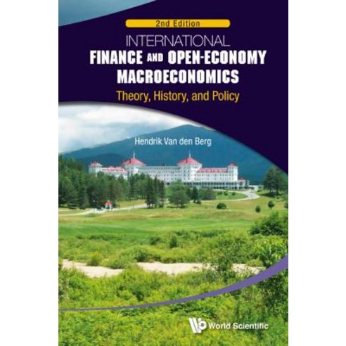 International Finance and Open-Economy Macroeconomics: Theory History and Policy (Second Edition) Paperback, World Scientific Publishing Company
