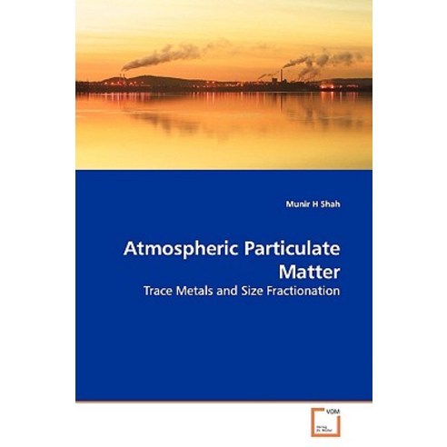 Atmospheric Particulate Matter Paperback, VDM Verlag