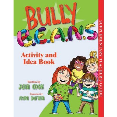Bully B.E.A.N.S. Activity and Idea Book Paperback, National Center for Youth Issues