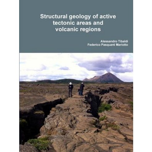 Structural Geology of Active Tectonic Areas and Volcanic Regions Paperback, Lulu.com