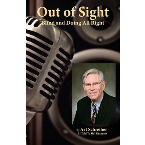 Out of Sight: Blind and Doing All Right Paperback, Nuevo Books