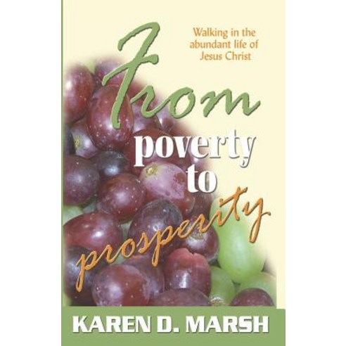 From Poverty to Prosperity Paperback, Createspace Independent Publishing Platform