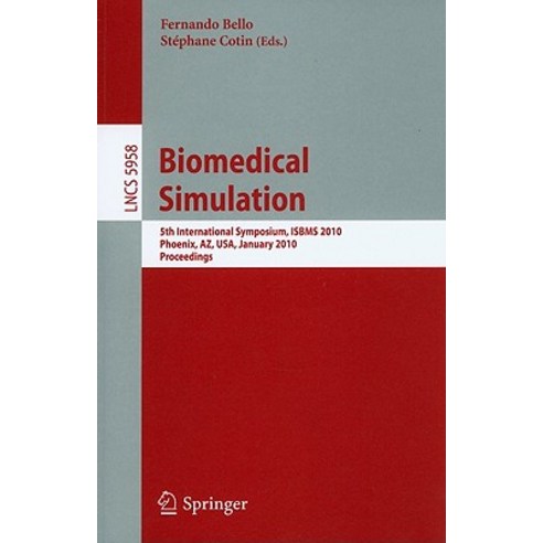 Biomedical Simulation Paperback, Springer