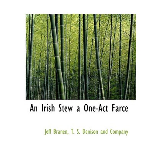 An Irish Stew a One-Act Farce Paperback, BiblioLife