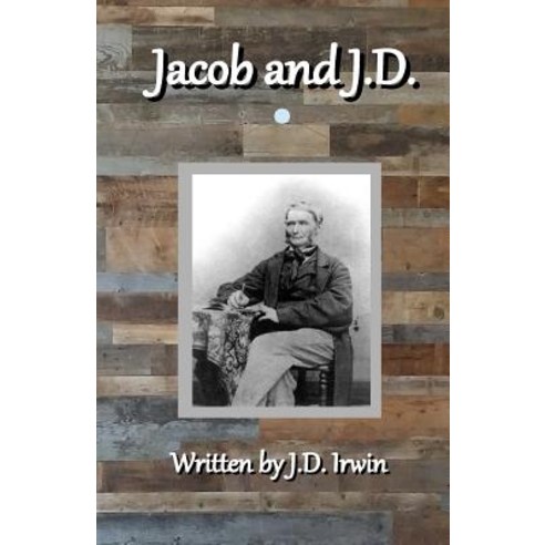 Jacob and J.D.: On Faith and on Sobriety Paperback, Createspace Independent Publishing Platform