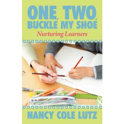 One Two Buckle My Shoe: Nurturing Learners Paperback, Inspiring Voices