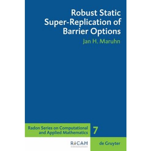 Robust Static Super-Replication of Barrier Options Hardcover, de Gruyter