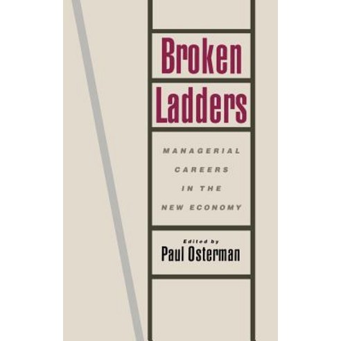 Broken Ladders: Managerial Careers in the New Economy Hardcover, Oxford University Press, USA