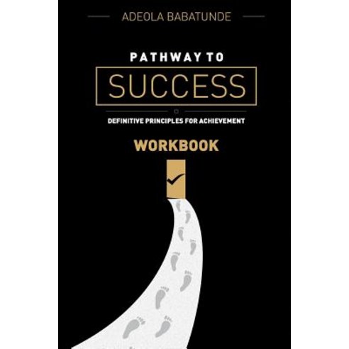 Pathway to Success (Workbook) Paperback, Lulu.com