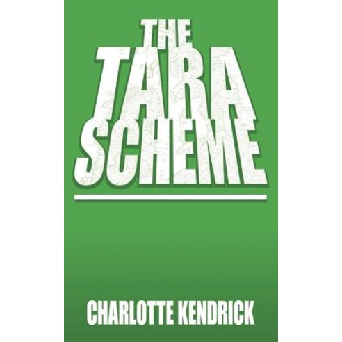 The Tara Scheme Paperback, Authorhouse