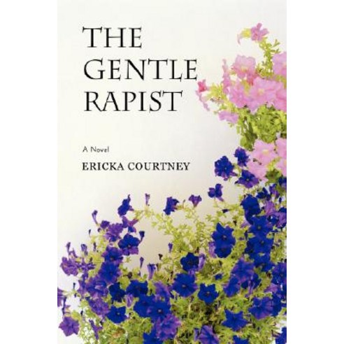 The Gentle Rapist Paperback, iUniverse
