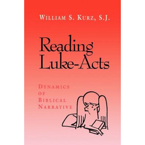 Reading Luke--Acts: Dynamics of Biblical Narrative Paperback, Westminster John Knox Press