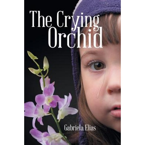 The Crying Orchid Paperback, Abbott Press