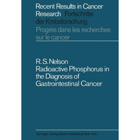 Radioactive Phosphorus in the Diagnosis of Gastrointestinal Cancer Paperback, Springer