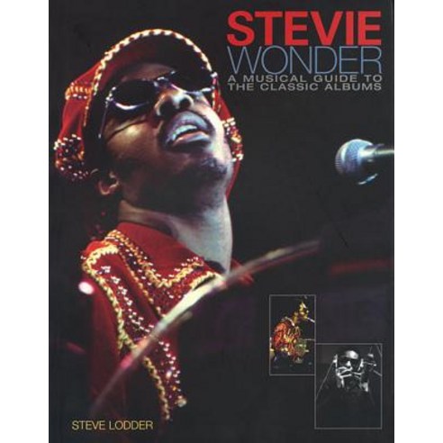 Stevie Wonder: A Musical Guide to the Classic Albums Paperback, Backbeat Books