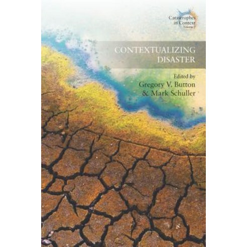 Contextualizing Disaster Hardcover, Berghahn Books