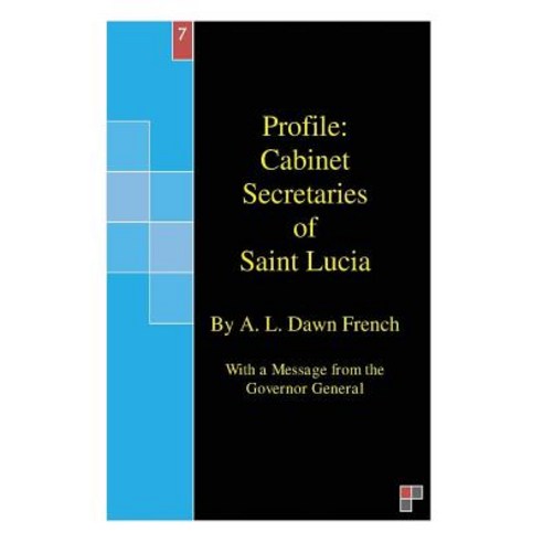 Profile: Cabinet Secretaries of Saint Lucia Paperback, Createspace Independent Publishing Platform