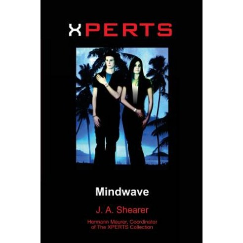 Xperts: Mindwave Paperback, Createspace Independent Publishing Platform