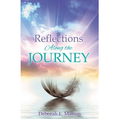 Reflections Along the Journey Paperback, Xulon Press