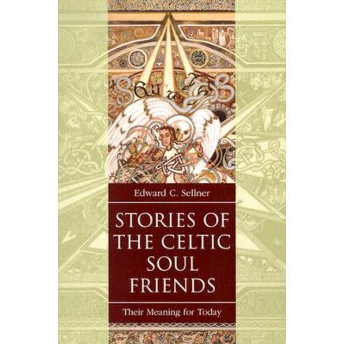 Stories of the Celtic Soul Friends: Their Meaning for Today Paperback, Paulist Press