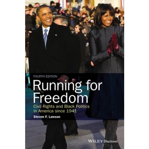 Running for Freedom: Civil Rights and Black Politics in America Since 1941 Paperback, Wiley-Blackwell