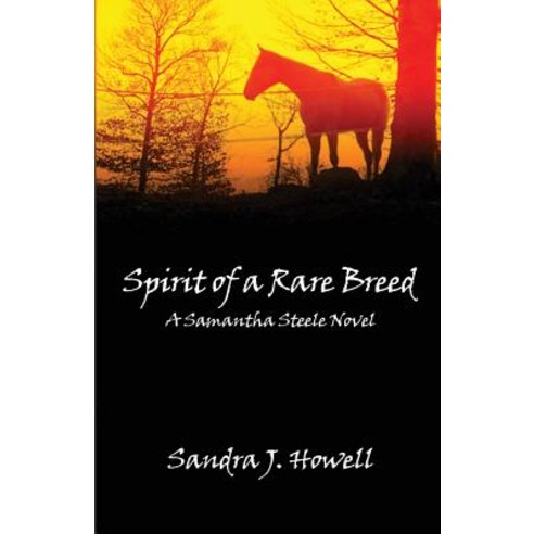 Spirit of a Rare Breed Paperback, West Ridge Farm Publishing