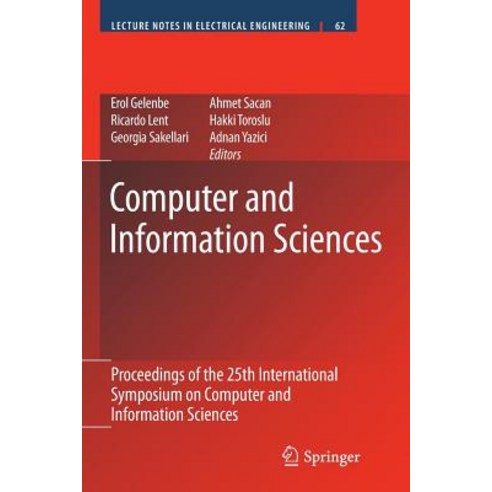 Computer and Information Sciences: Proceedings of the 25th International Symposium on Computer and Information Sciences Paperback, Springer