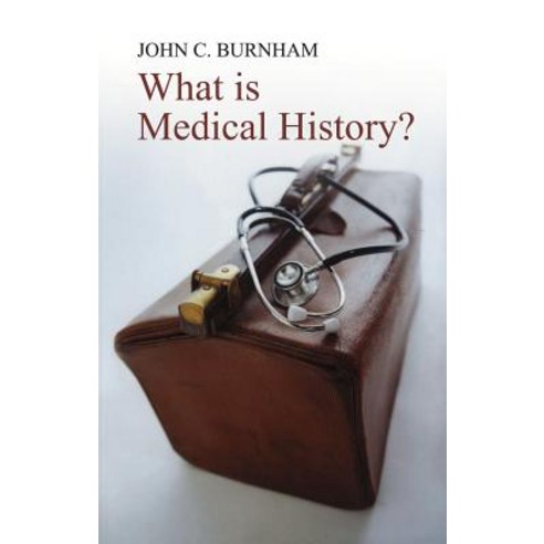 What Is Medical History? Hardcover, Polity Press