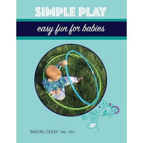 Simple Play: Easy Fun for Babies Paperback, Cando Kiddo