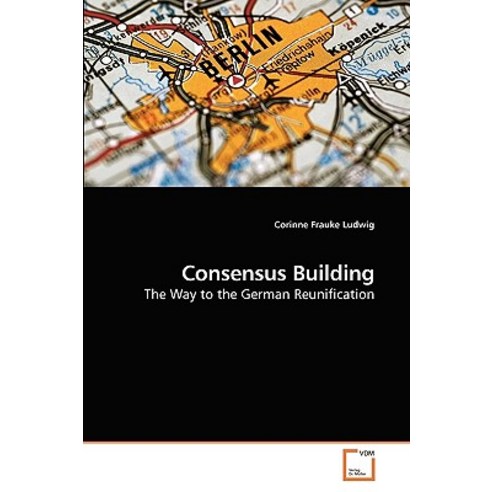 Consensus Building Paperback, VDM Verlag