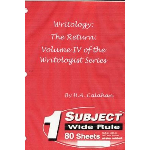 Writology: The Return: Volume IV of the Writologist Series Paperback, Lulu.com