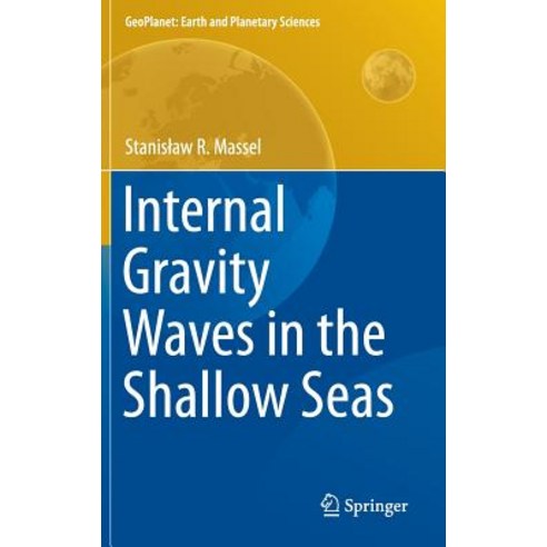 Internal Gravity Waves in the Shallow Seas Hardcover, Springer