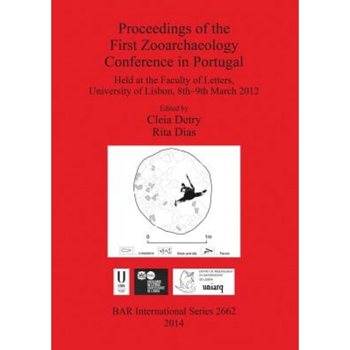 Proceedings of the First Zooarchaeology Conference in Portugal Paperback, British Archaeological Reports Oxford Ltd