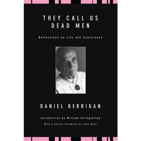 They Call Us Dead Men: Reflections on Life and Conscience Paperback, Wipf & Stock Publishers