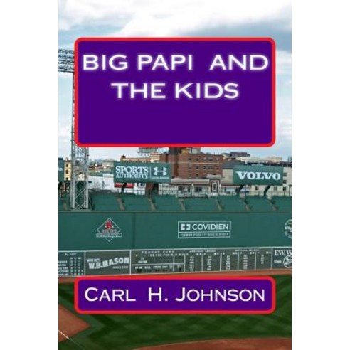 Big Papi and the Kids Paperback, Createspace Independent Publishing Platform