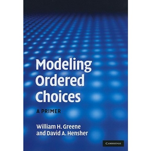 Modeling Ordered Choices: A Primer Paperback, Cambridge University Press