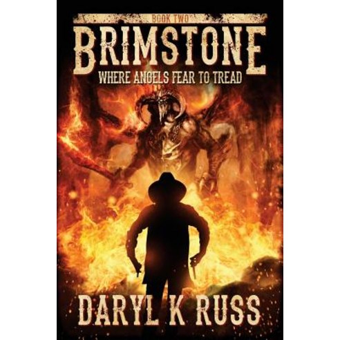 Brimstone: Where Angels Fear to Tread Paperback, Createspace Independent Publishing Platform