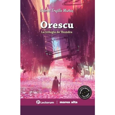 Orescu: La Trilogia de Thundra (La Voz La Sangre La Luz) Paperback, Createspace Independent Publishing Platform