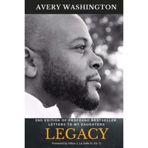 Legacy: 2nd Edition to Profound Bestseller Letters to My Daughters Paperback, Happie Publishing, L.L.C.