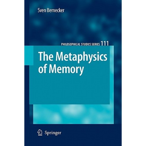 The Metaphysics of Memory Paperback, Springer