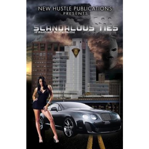 Scandalous Ties Paperback, Createspace Independent Publishing Platform