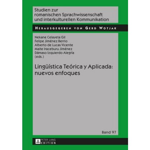 Lingueistica Teorica y Aplicada: Nuevos Enfoques Hardcover, Peter Lang Gmbh, Internationaler Verlag Der W