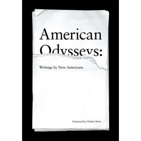 American Odysseys: Writings by New Americans Paperback, Dalkey Archive Press