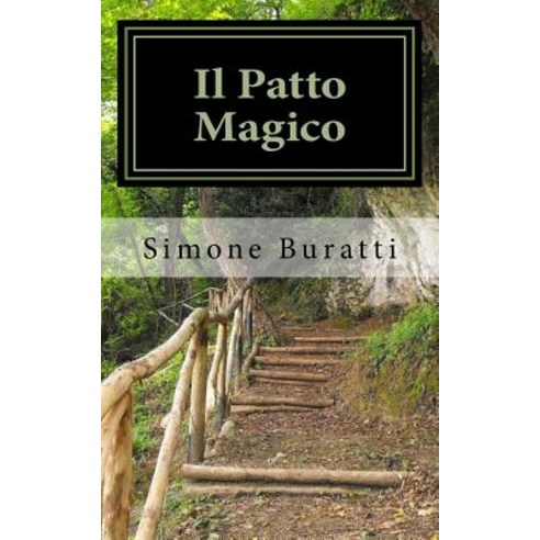 Il Patto Magico Paperback, Createspace Independent Publishing Platform