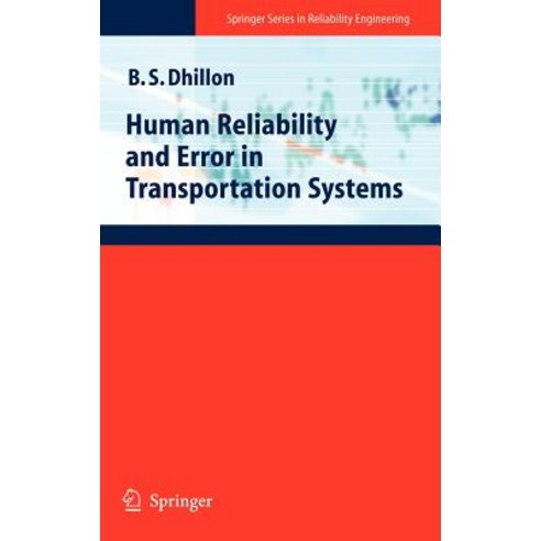 Human Reliability and Error in Transportation Systems Hardcover, Springer